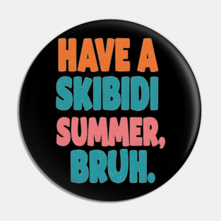 Skibidi Summer Tee - Totally Tubular Toilet Time Pin