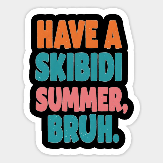 Skibidi Summer Tee - Totally Tubular Toilet Time Magnet by OUTFITPAW