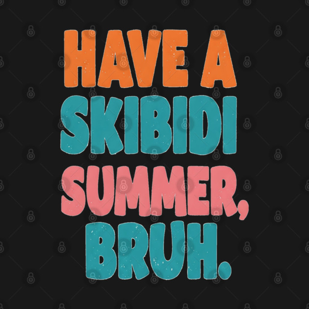 Skibidi Summer Tee - Totally Tubular Toilet Time by OUTFITPAW