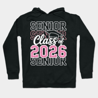 Class of 2026 Senior 2026 Grad Graduate Graduation 2026 Hoodie
