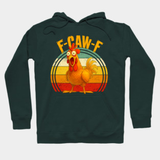 f-caw-f Hoodie