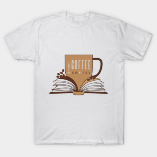 Coffee and books Caffeinated Chapters T-Shirt