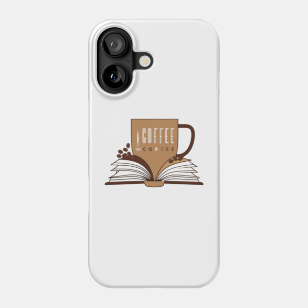 Coffee and books Caffeinated Chapters Phone Case by SR8891