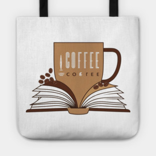 Coffee and books Caffeinated Chapters Tote