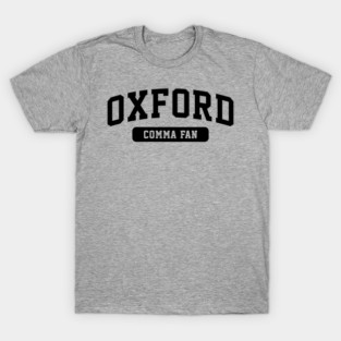 oxford comma fan | dark T-Shirt