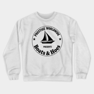 Prestige Worldwide Boats and Hoes Crewneck Sweatshirt