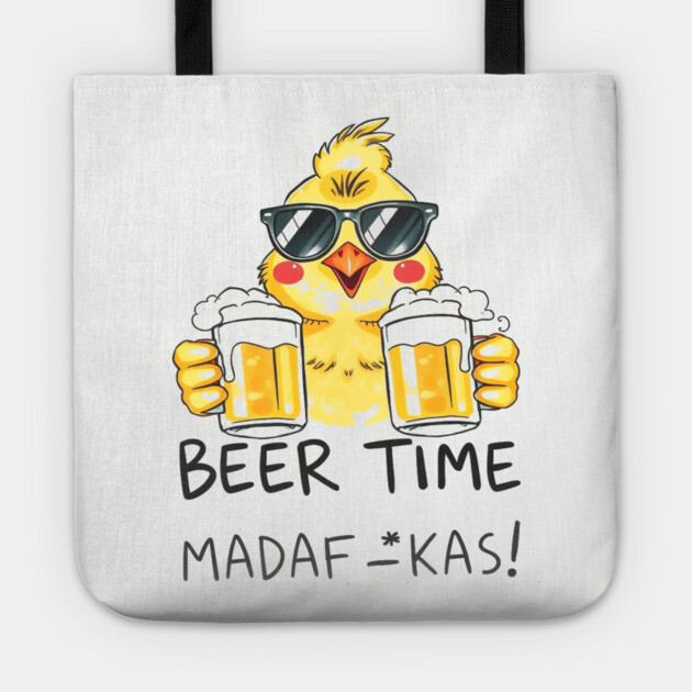 Beer Chick Tee - Clucking Good Brew Time - Funny Beer Chick Madafkas Tote by OUTFITPAW