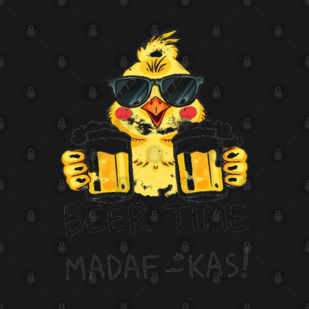 Beer Chick Tee - Clucking Good Brew Time - Funny Beer Chick Madafkas by OUTFITPAW