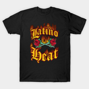 Latino Heat T-Shirt