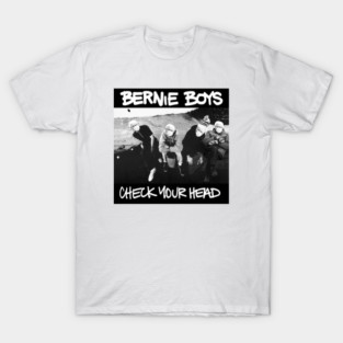 Bernie Boys ,Bernie Sanders ,Beastie Boys meme T-Shirt