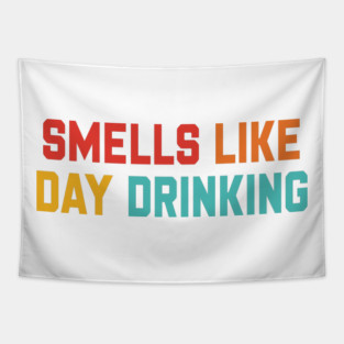 Smells Like Day Drinking Tapestry