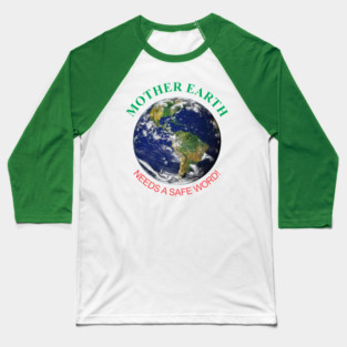 Mother Earth Safe Word Baseball T-Shirt