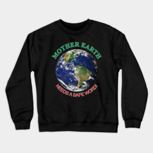 Mother Earth Safe Word Crewneck Sweatshirt