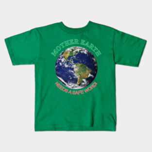 Mother Earth Safe Word Kids T-Shirt