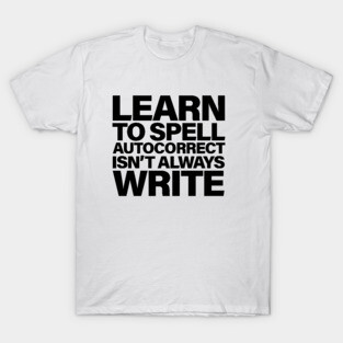 Autocorrect T-Shirt