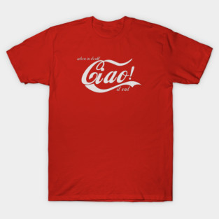 Ciao! It Out T-Shirt
