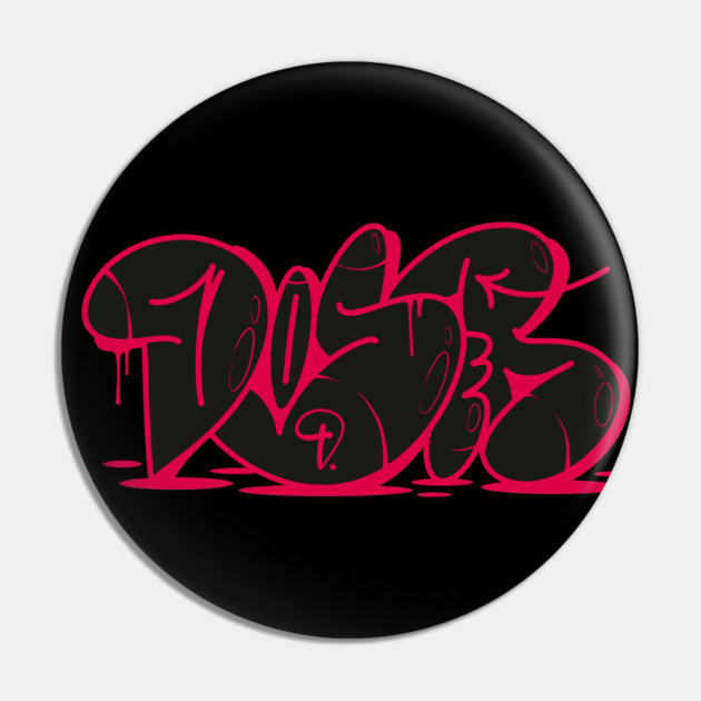 Doser Graffiti V.8 Pin by DOSER