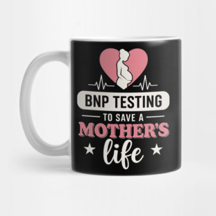 BNP Testing To Save A Mother's Life – PPCM Awareness Support Mug