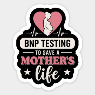 BNP Testing To Save A Mother's Life – PPCM Awareness Support Magnet