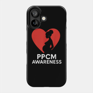 PPCM Awareness – Support Maternal Heart Health & Peripartum Cardiomyopathy Phone Case