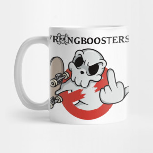 WRONGBOOSTERS – Ghosts? Nah. We Haunt the Streets Mug