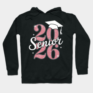 Senior 2026 First Day Of School Class Of 2026 Graduate Hoodie