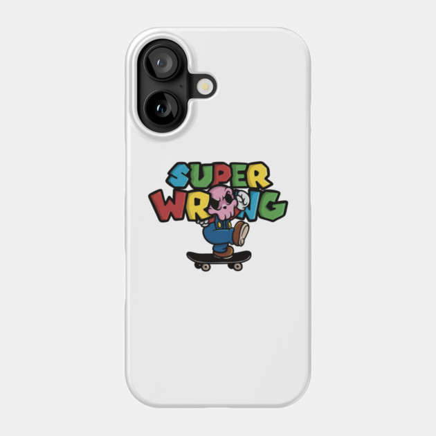 SUPER WRONG – Skater Bros Edition Phone Case by Wrongteeshirt