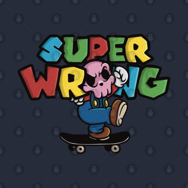 SUPER WRONG – Skater Bros Edition by Wrongteeshirt