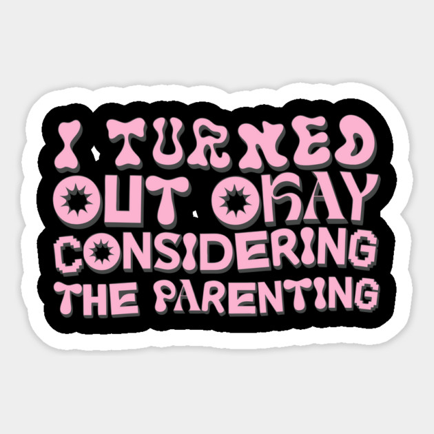 Funny Parenting Humor Magnet by The WYLD Tribe