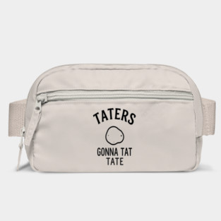 Funny Potato Pun Foodie 'TATERS GONNA TAT TATE' potato pun, funny food, foodie humor, vegetable joke Bag