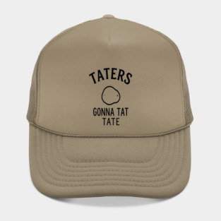 Funny Potato Pun Foodie 'TATERS GONNA TAT TATE' potato pun, funny food, foodie humor, vegetable joke Hat