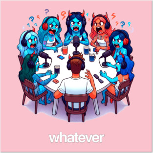 Whatever Podcast Posters and Art