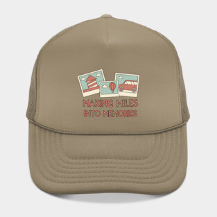 Making miles into Memories Hat