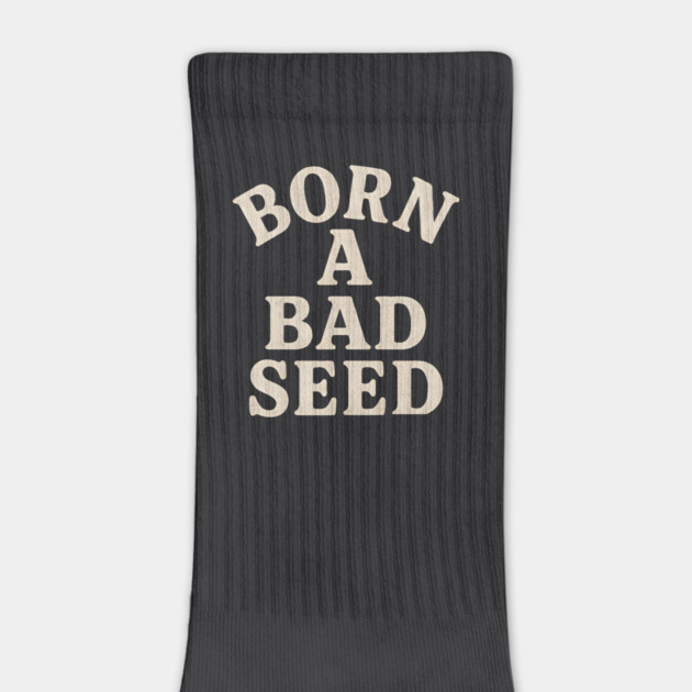 Born A Bad Seed by Maggie's Store 3