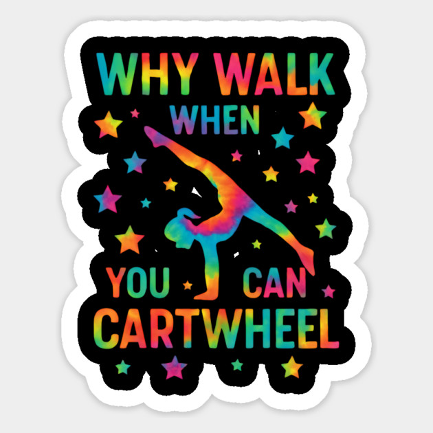 Why Walk When You Can Cartwheel – Tie-Dye Gymnastics Design for Girls Magnet by ArtistTee ⭐⭐⭐⭐⭐