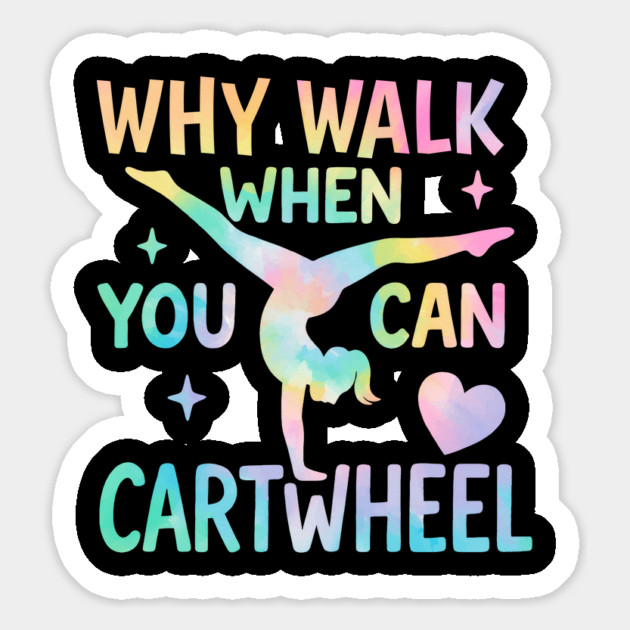 Why Walk When You Can Cartwheel – Tie-Dye Gymnastics Design for Girls Magnet by ArtistTee ⭐⭐⭐⭐⭐