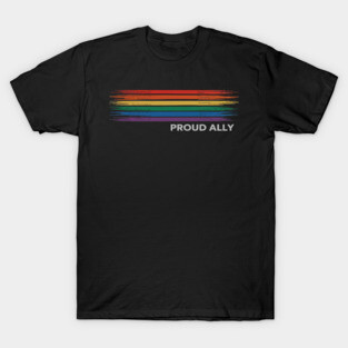 Gay Pride Rainbow Proud Ally LGBT Support Pride T-Shirt