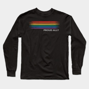 Gay Pride Rainbow Proud Ally LGBT Support Pride Long Sleeve T-Shirt
