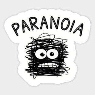Paranoia Mental Chaos Anxious Mind Sarcasm Sticker