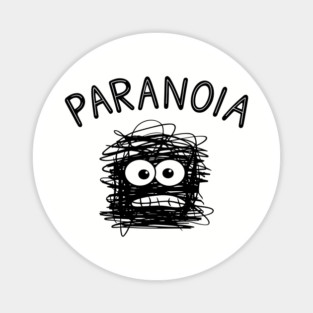 Paranoia Mental Chaos Anxious Mind Sarcasm Magnet