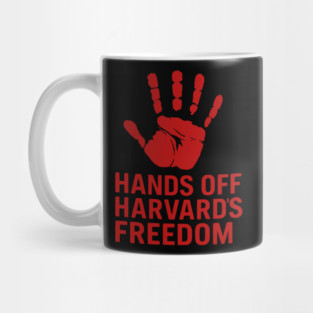 Hands-Off-Harvard’s-Freedom-Protest-Design-for-Free-Speech-Activists Mug