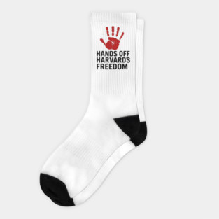 Hands Off Harvard’s Freedom Protest Design for Free Speech Activists Socks