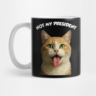 NOT-MY-PRESIDENT Mug