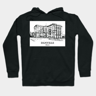 Danville - Illinois Hoodie