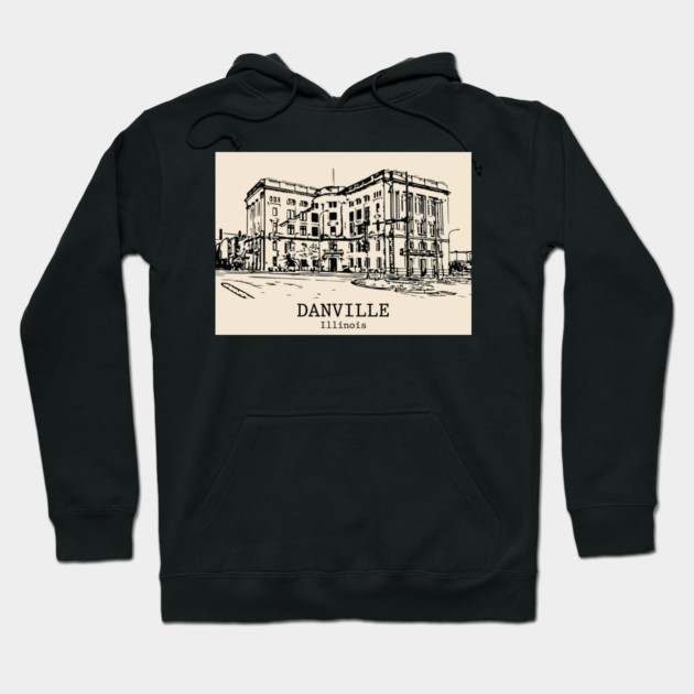 Danville - Illinois Hoodie by Lakeric