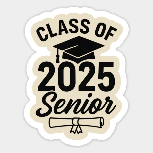 Class-of-2025-Senior-Grad-College-Graduation-Gift-Women-Men Sticker by ArtistTee ⭐⭐⭐⭐⭐