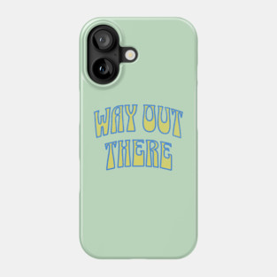 Way Out There – Retro Psychedelic Phone Case