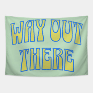 Way Out There – Retro Psychedelic Tapestry