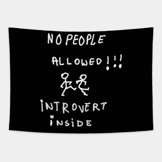 No People Allowed – Introvert Inside Tapestry by Hobby Helpers Merch