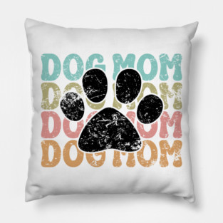 Dog Mom Pillow
